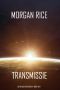 [The Invasion Chronicles 01] • Transmissie